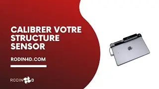 Comment calibrer votre Stucture Sensor ?