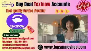 Buy Dual Textnow Accounts
