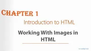 Introduction to HTML - Working with Images in HTML
