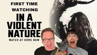 FIRST TIME WATCHING: IN A VIOLENT NATURE (2024) reaction/commentary!