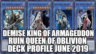 YUGIOH! DEMISE KING OF ARMAGEDDON, RUIN QUEEN OF OBLIVION DECK PROFILE (JUNE 2019) YUGIOH!