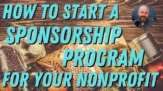 How to Start a Sponsorship Program for Your Nonprofit