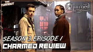 An Inconvenient Truth | Charmed Reboot Season 3 Episode 1 Review (the Turnout)