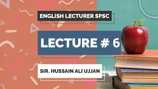 Lecture # 6 English Lecturer SPSC