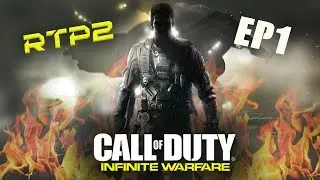 COD Infinite Warfare RTP2 - Ep1