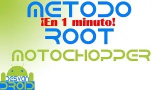 Como ser root en Android facilmente | Motochopper