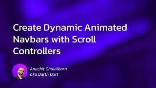 Dart แบบ Dart Dart EP136: Make animated navbar with scroll controller & scroll notification