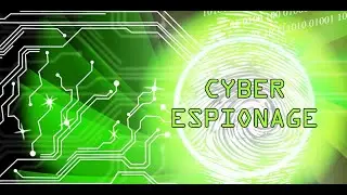 What is Cyber Espionage? | Why is Cyber Espionage Used | Cyber Espionage Targets.