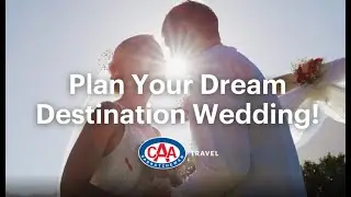 Plan Your Dream Destination Wedding with CAA Travel