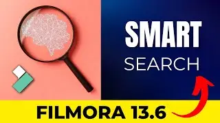 FILMORA 13.6 : NOUVELLE fonctionnalité SmartSearch