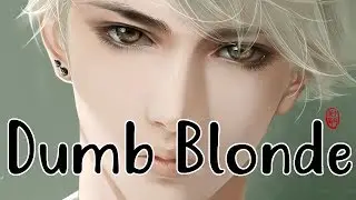 Nightcore - Dumb Blonde [male]