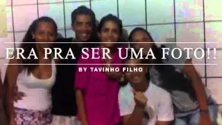 Era pra ser uma foto!!