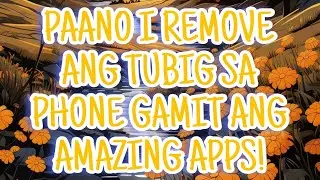 PAANO I REMOVE ANG TUBIG SA PHONE GAMIT ANG AMAZING APPS! [ RUEL-TV ]
