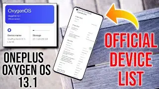 OnePlus Oxygen OS 13.1 Official Update List | OnePlus oxygen os 13.1 update | oxygen os 13.1 release