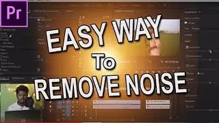 How To Remove Nosie Using Adobe Premiere Pro CC | Easy Way To Noise cancelling| Bangla Tutorial 2021
