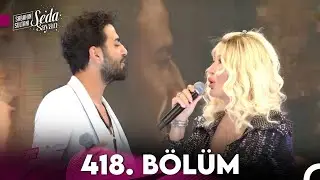 Sabahın Sultanı Seda Sayan 418. Bölüm (12 Haziran 2023 - Pazartesi)