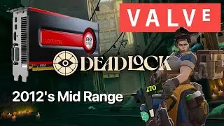 Valve Deadlock AMD FirePro W7000 (GCN 1.0)
