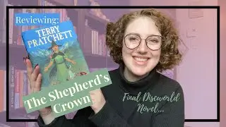 The Shepherd’s Crown | First Read of 2024 and Final Book in my Discworld Reread!?