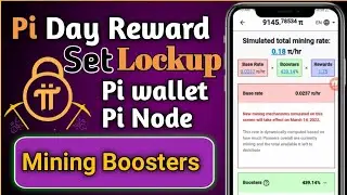 Pi Day Reward || Pi Network Setting Lockup,Pi wallet, Pi Node || Pi Network Mining Boosters