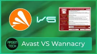Avast Antivirus VS WannaCry Ransomware | Antivirus Test