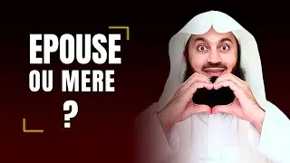 Mère ou épouse : qui passe avant ? | Mufti Menk