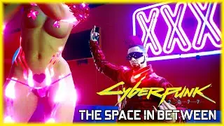 JOB: The Space in between [Cyberpunk 2077]