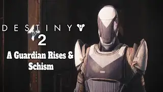 Destiny 2: New Light - A Guardian Rises & Schism (Gameplay with Commentary)
