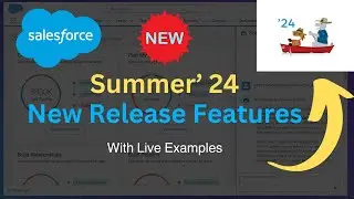 Salesforce Summer' 24 New Release Features | 
