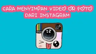 CARA MENYIMPAN VIDEO DAN FOTO DARI INSTAGRAM