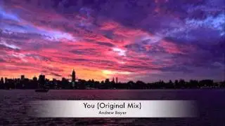 Andrew Bayer - You (Original Mix)