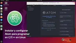 4. Introducción || Instalar y configurar Atom para programar en C/C++ en Linux