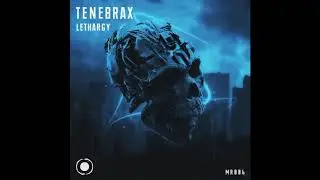 Tenebrax -  Lethargy