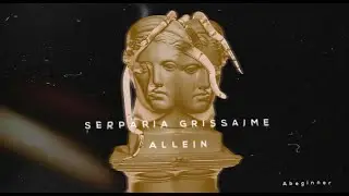 Allein - ȘERPĂRIA GRIESHEIM