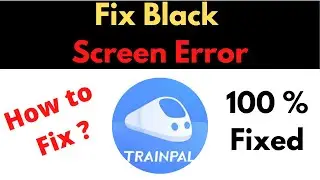Fix Trainpal App Black Screen Error Problem Solved in Android - Trainpal App screen issue solved