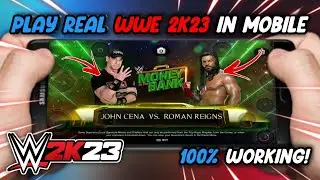 How To Play Real 2K23 In Mobile | How To Play Real WWE 2K23 For Mobile