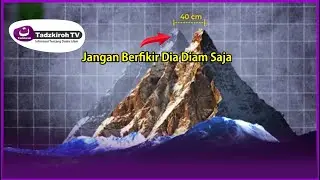 Gunung Bergerak, Isyarat Alquran dan Temuan Sains #SAINS4