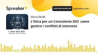L'Etica per un Consulente SEO  come gestire i conflitti di interesse #consulenteseo #ethicalseo