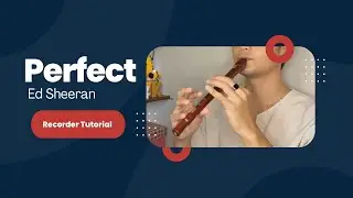 Perfect - Ed Sheeran (Flute Recorder Cover Letter Notes / Chords Tutorial) with lyrics