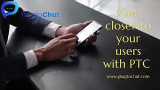 How to get closer to your Users? | PlugtoChat