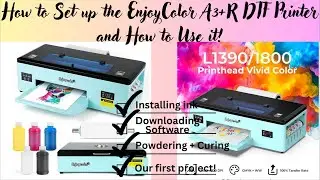 EnjoyColor A3+R DTF Printer: How to Set it up and Doing our First Project! / DTF Printing Tutorial