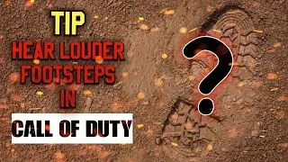 TIP: HEAR LOUDER FOOTSTEPS IN CALL OF DUTY!
