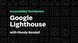 Google Lighthouse | Automated Accessibility Tool Review