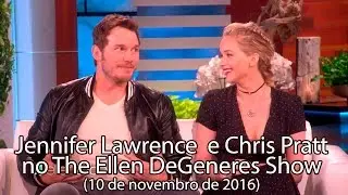 Talentos secretos de Jennifer Lawrence e Chris Pratt - The Ellen DeGeneres Show (legendado)