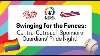 Swinging For the Fences: Central Outreach Sponsors the Cleveland Guardians’ Pride Night!