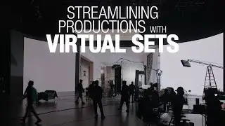 Streamlining Production with Virtual Sets