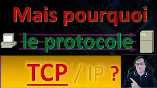 Mais pourquoi le protocole TCP ?
