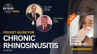 Chronic Rhinosinusitis | Novel Pocket Guide by EUFOREA 🚀