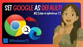 How To SET Google As Default Search Engine In MS Edge In Windows 11