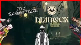 [Deadlock] We Are Suffering.... WE LOST SO BADLY