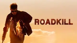 Roadkill (2022) - Official Trailer 4K